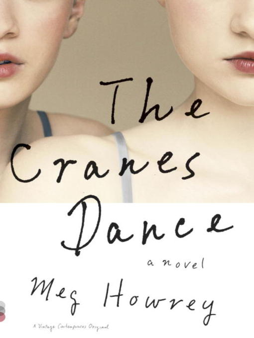 Title details for The Cranes Dance by Meg Howrey - Available